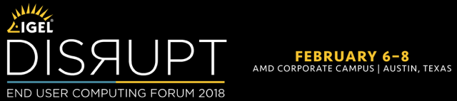 IGEL Disrupt 2018