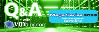 VMblog 2022 Mega Series Q&A: Komprise Explores and Educates on Unstructured Data Management