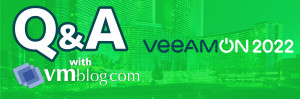 Get an Exclusive Inside Look Into VeeamON 2022 with Rick Vanover of Veeam