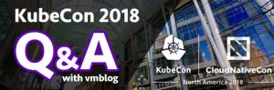 #KubeCon 2018 Q&amp;A: StackRox Will Showcase Containers and Kubernetes Security and Multi-Factor Risk Profiling and Enforcement at Booth S62     Share