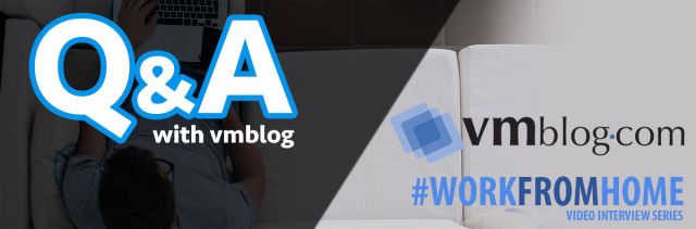 VMblog #WorkFromHome Series Q&amp;A with the ControlUp Technical Marketing Team