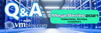 VMblog 2021 Mega Series Q&A: Catalogic Software Explores and Educates on Kubernetes and Containers