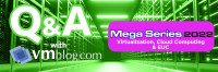 VMblog 2022 Mega Series Q&A: StarWind Explores and Educates on Virtualization, Cloud and EUC