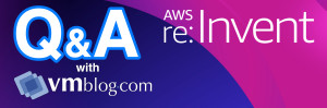 AWS re:Invent 2023 Q&amp;A: HYCU Will Showcase Major Updates to the HYCU R-Cloud Data Protection Platform