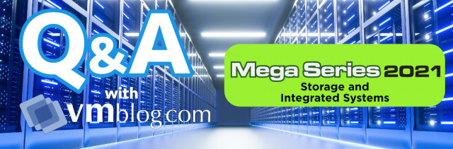 VMblog 2021 Mega Series Q&amp;A: StarWind Explores and Educates on All Things Storage